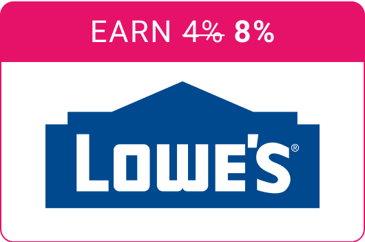 Earn 8% on Lowe's