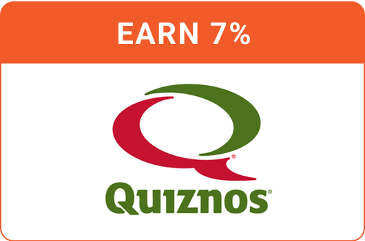 Earn 7% with Quiznos