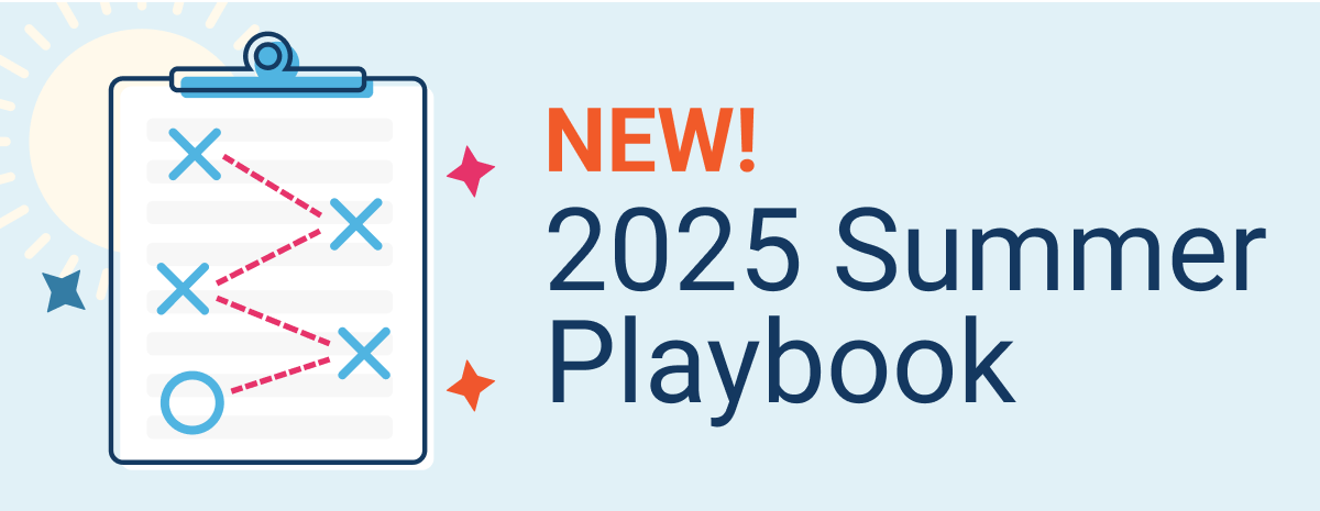 NEW! 2025 Summer Playbook