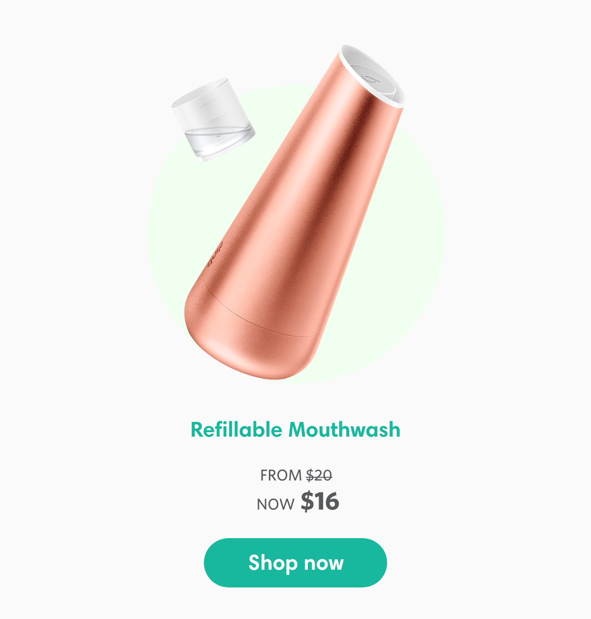 Refillable Mouthwash | Now $16