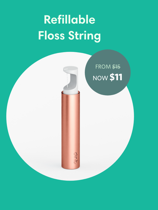 Refillable Floss String Now $11