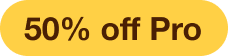50% off Pro