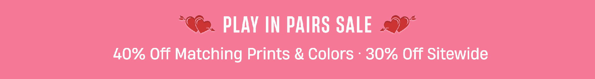 Play in Pairs Sale | 40% Off Matching Prints & Colors | 30% Off Sitewide