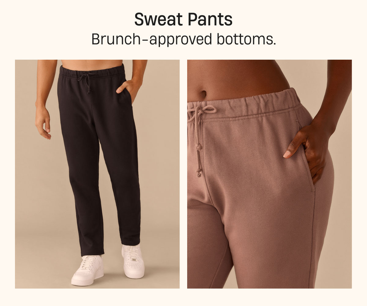 Sweat Pants | Brunch-approved bottoms.