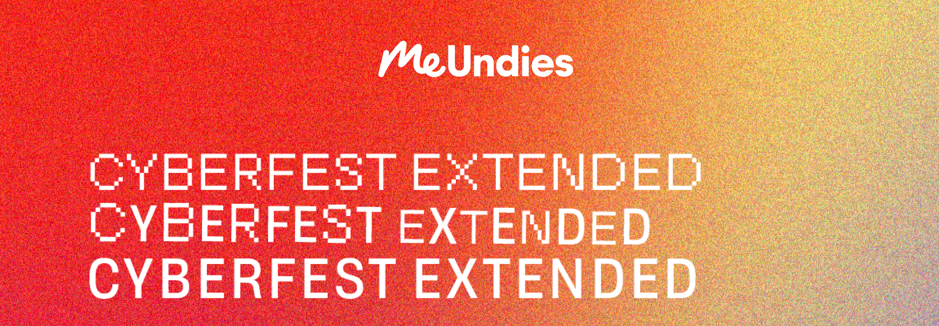 MeUndies | Cyberfest Extended