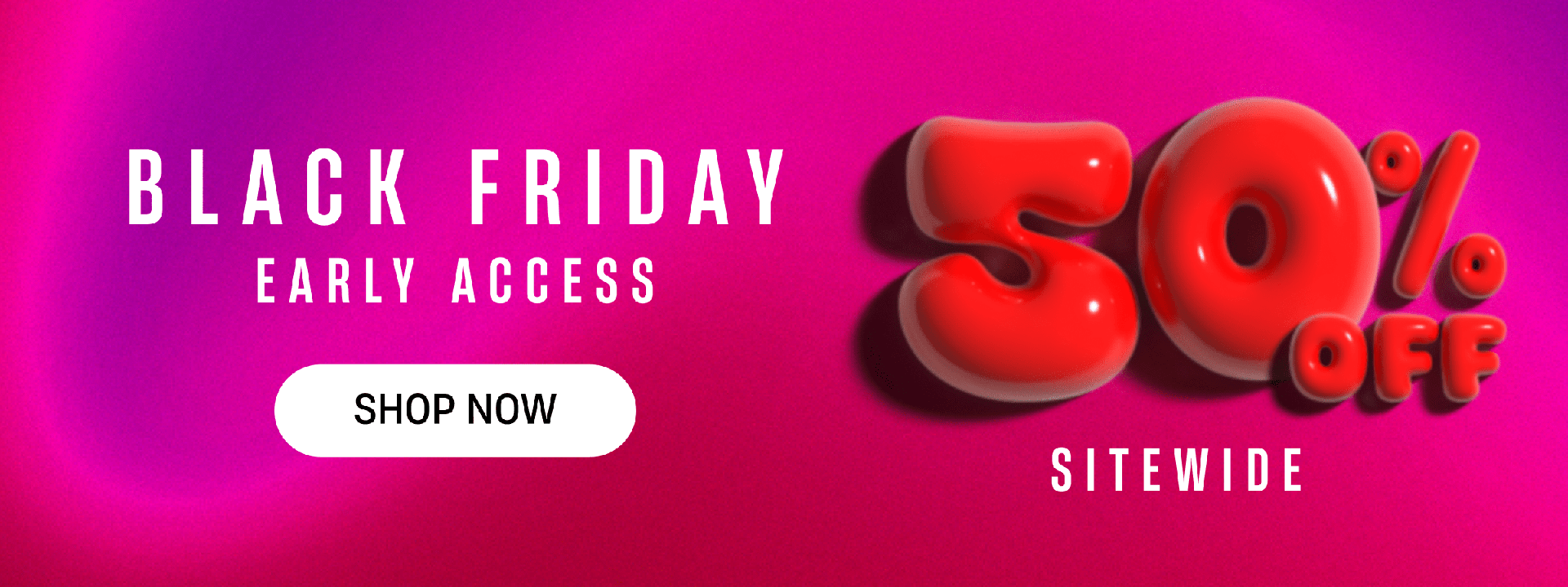 Black Friday Early Access | Shop Now | 50% Off Sitewide 