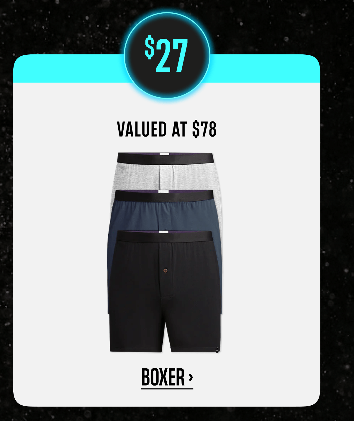 $27 | Valued at $78 | Boxer