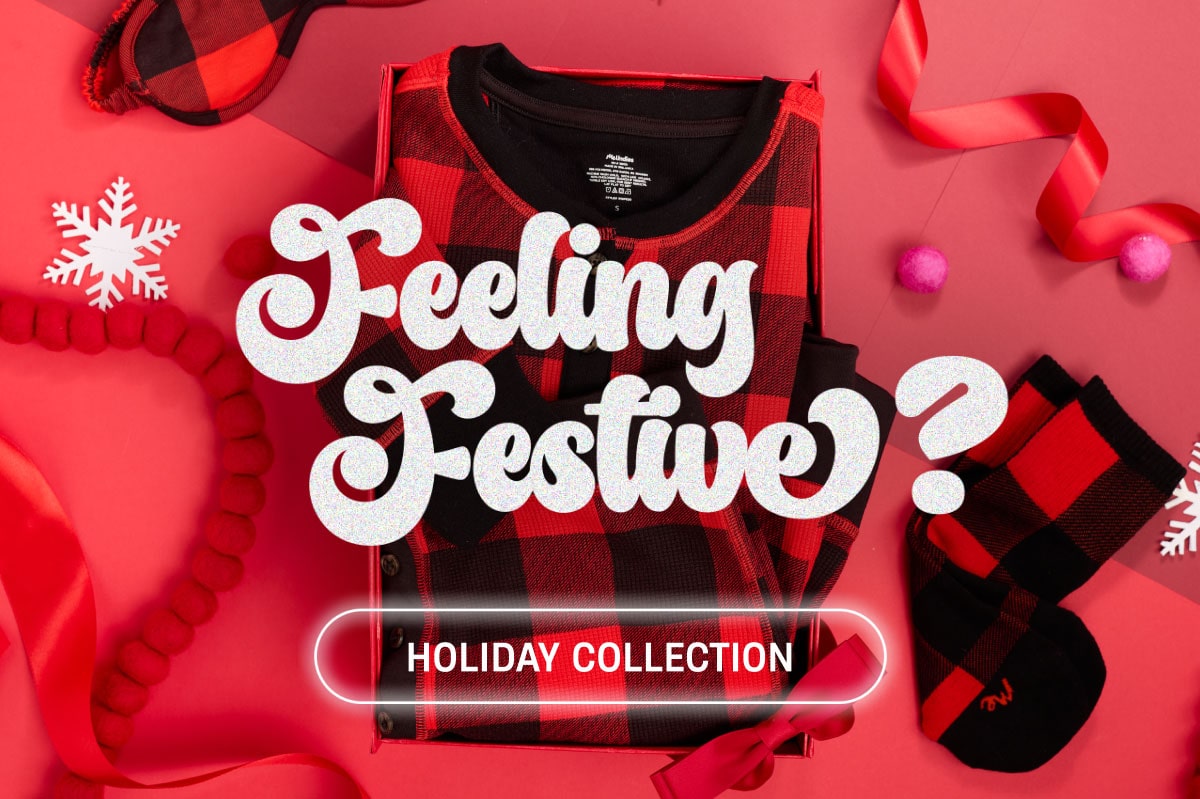 Feeling Festive? | Holiday Collection