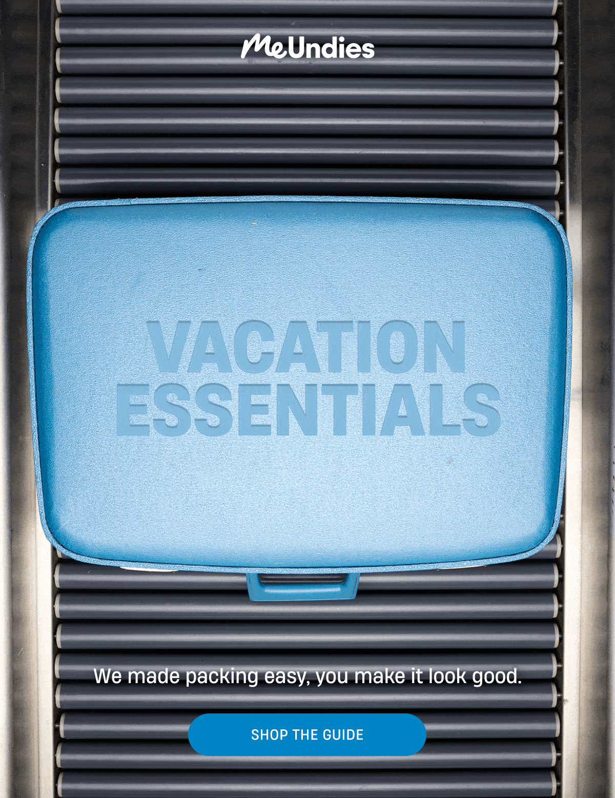 MeUndies | Vacation Essentials | We made packing easy, you make it look good. | Shop The Guide