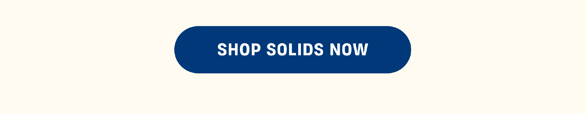 Shop Solids Now