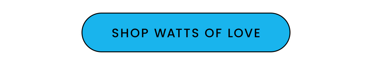 Shop Watts Of Love