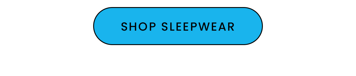 Shop Sleepwear