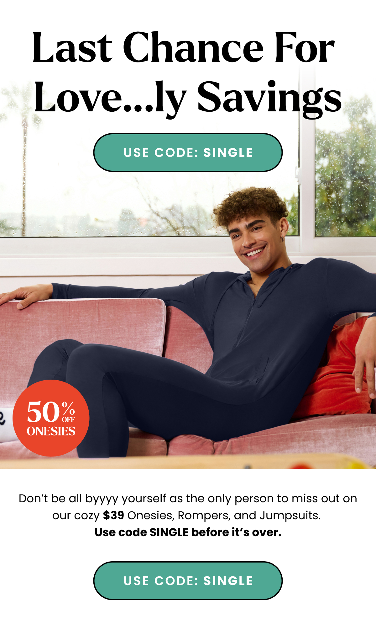 $39 Onesies. Use Code Single