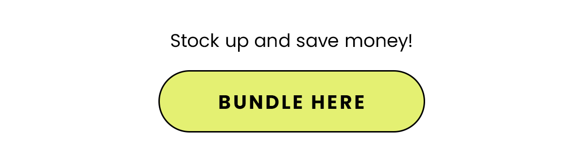 Stock up and save money! Bundle Here