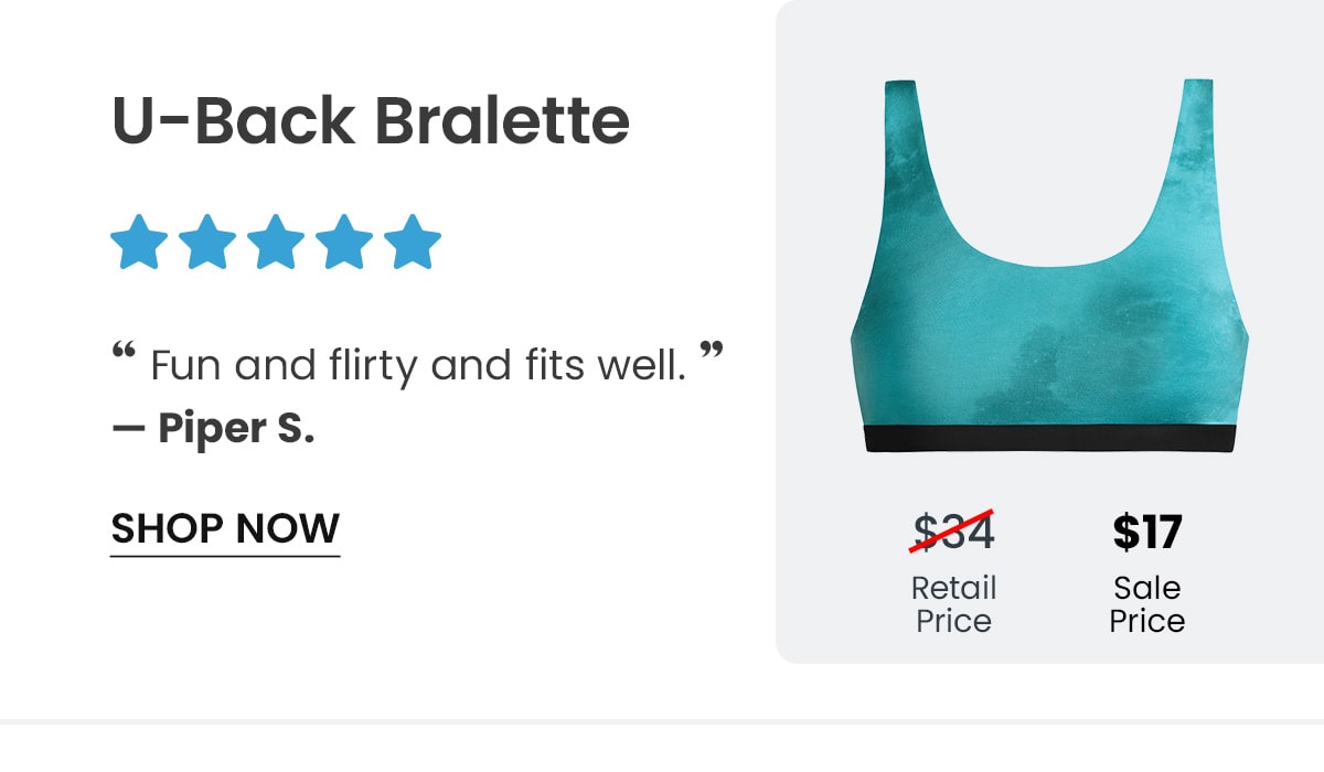 U-Back Bralette | ''Fun and flirty and fits well.'' - Piper S. | $17 | Shop Now