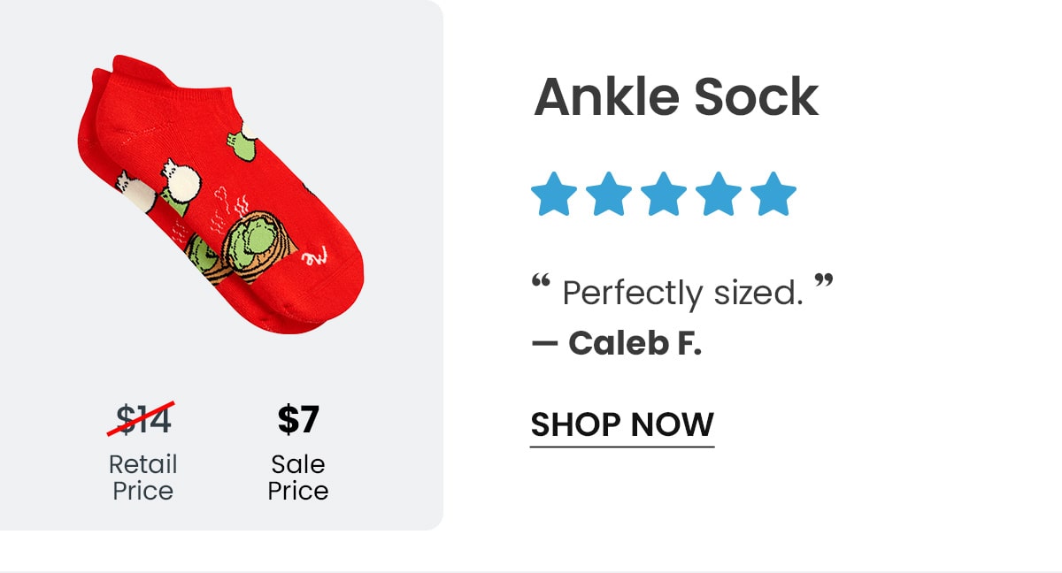 Ankle Sock | ''Perfectly sized.'' - Caleb F. | $7 | Shop Now