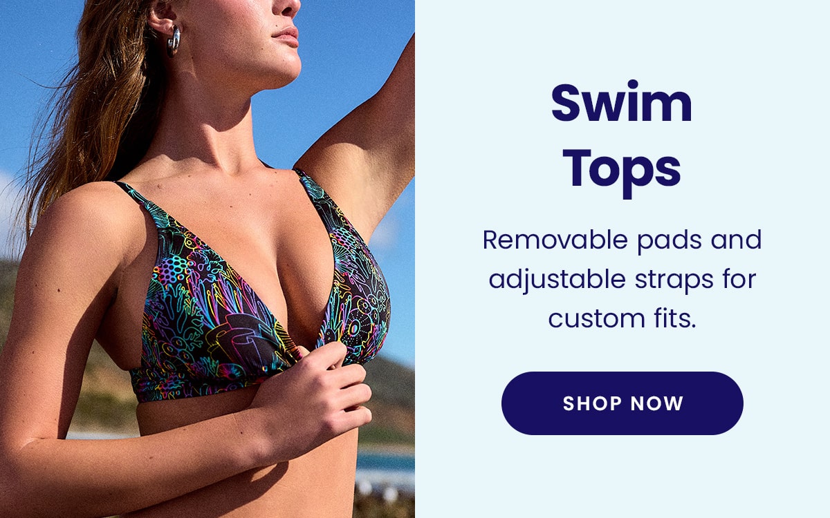 Swim Tops | Removable pads and adjustable straps for custom fits | Shop Now