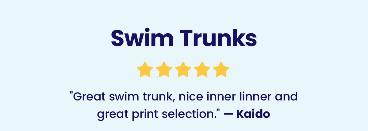 Swim Trunks | ''Great swim trunk, nice inner linner and great print selection.'' - Kaido