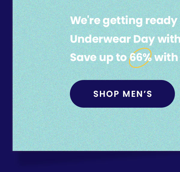 We're getting ready for National Underwear Day with a PACKS sale! Save up to 66% with Packs. Shop Men's