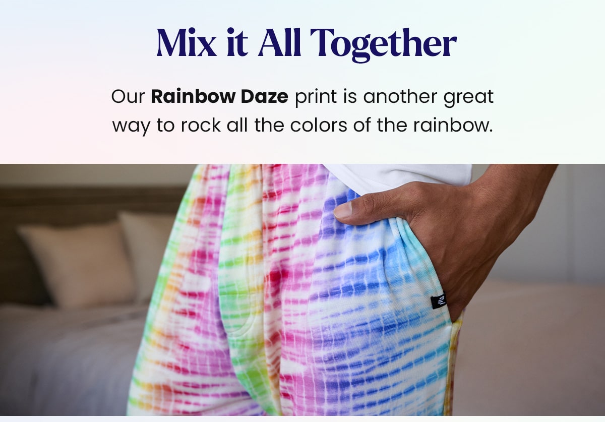 Mix it All Together | Our Rainbow print is another great way to rock all the colors of the rainbow.