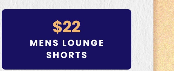 $22 Mens Lounge Shorts