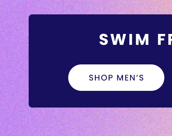 Swim from $15 | Shop Men's