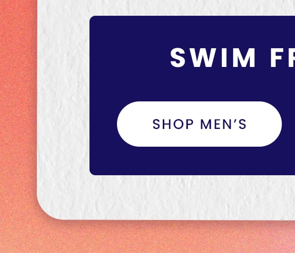 Swim From $15 | Shop Men's