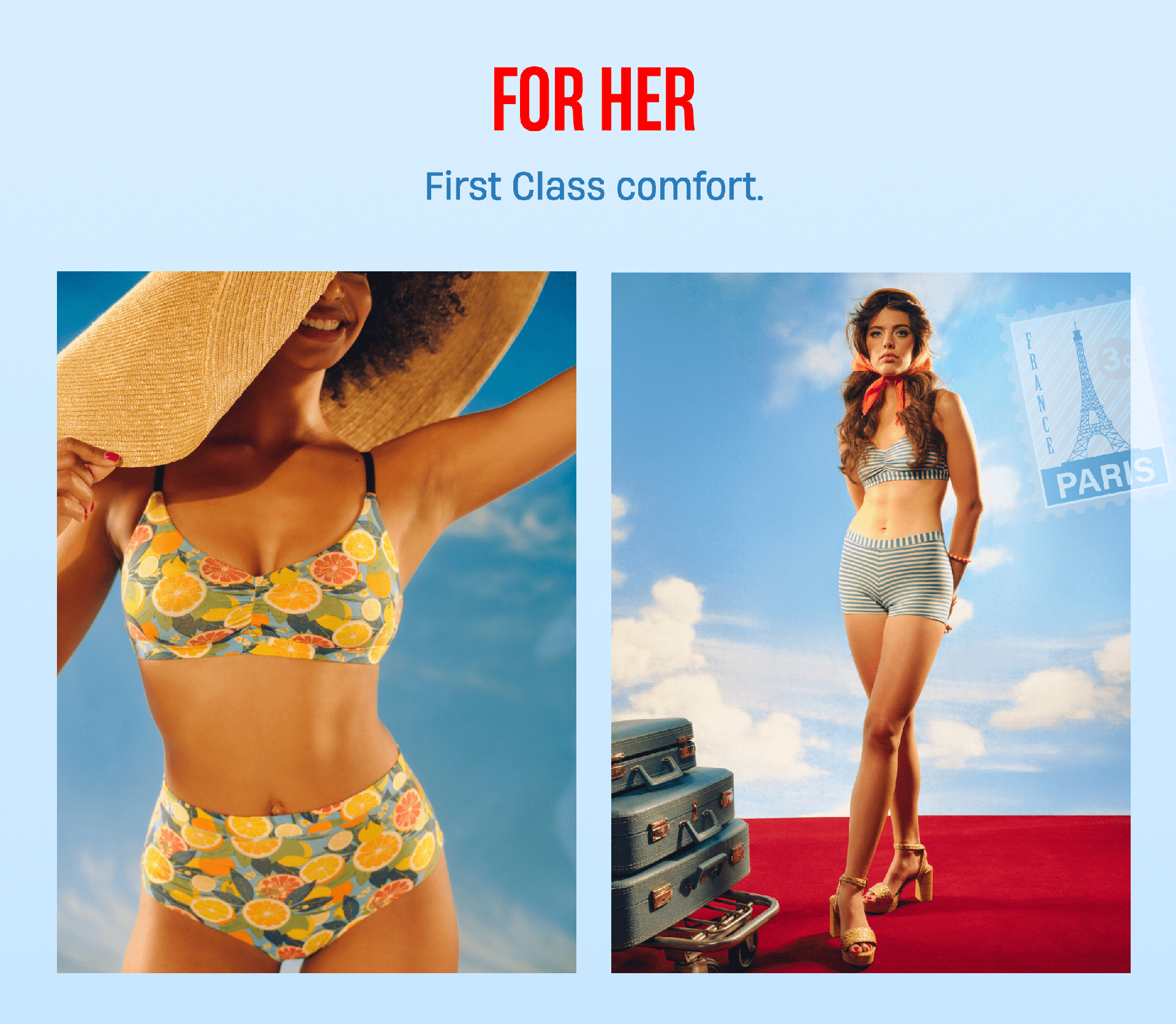For Her | First class comfort