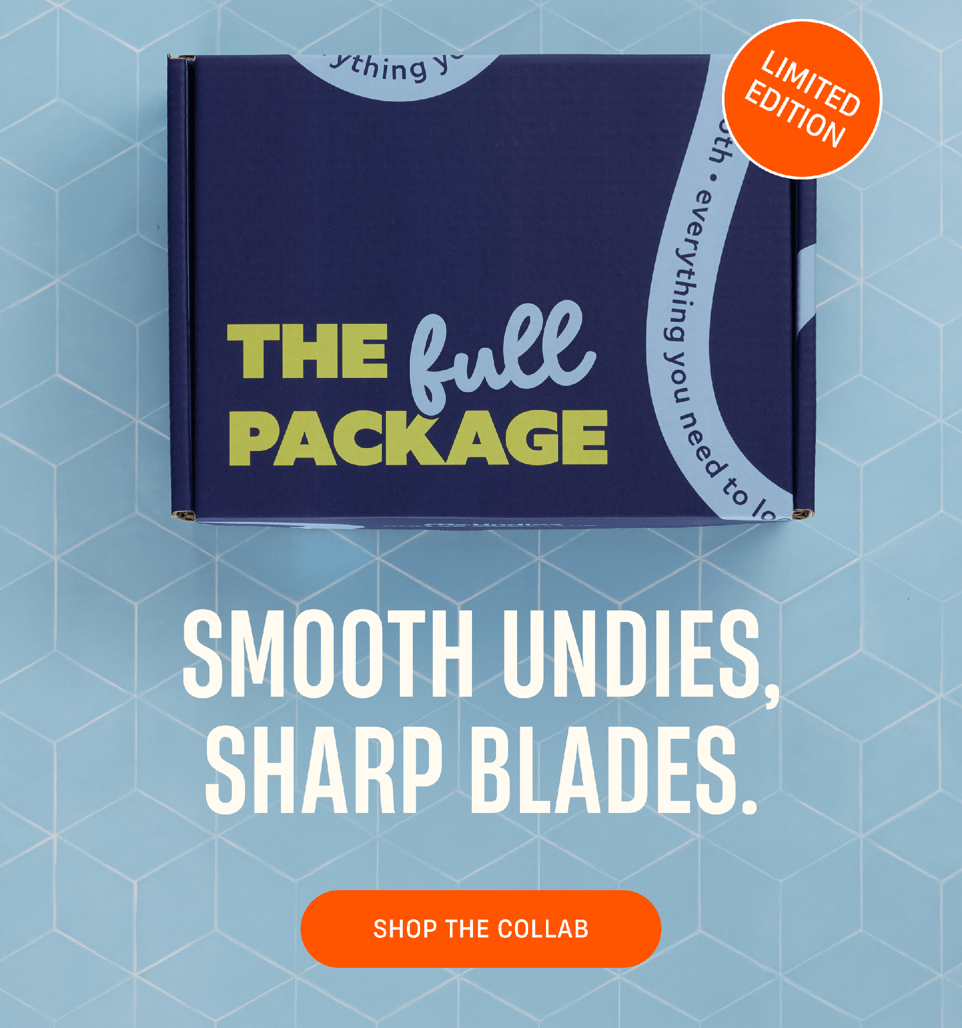 Limited Edition | Smooth Undies, Sharp Blades. | Shop The Collab
