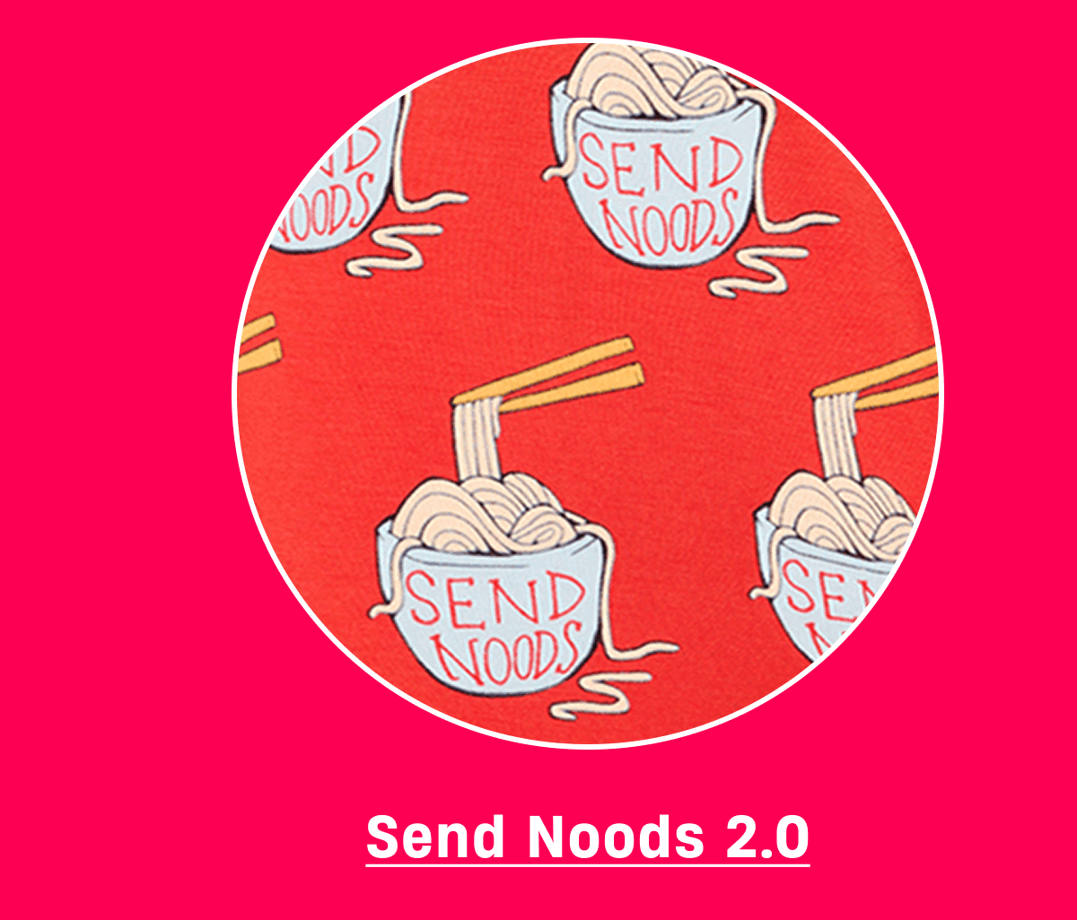 Send Noods 2.0