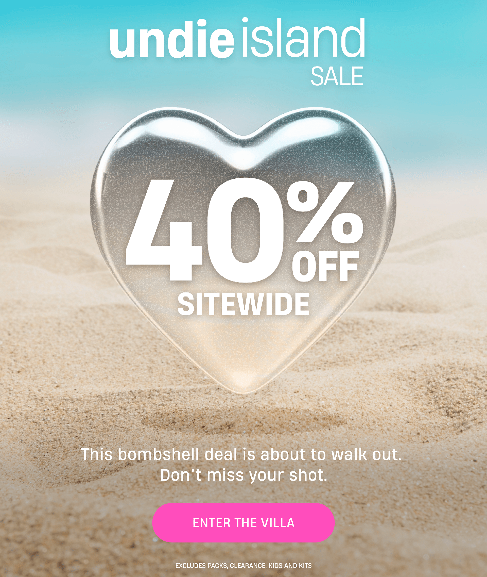 Undie island Sale | 40% Off Sitewide | This bombshell deal is about to walk out. Don't miss your shot. | Enter the Villa