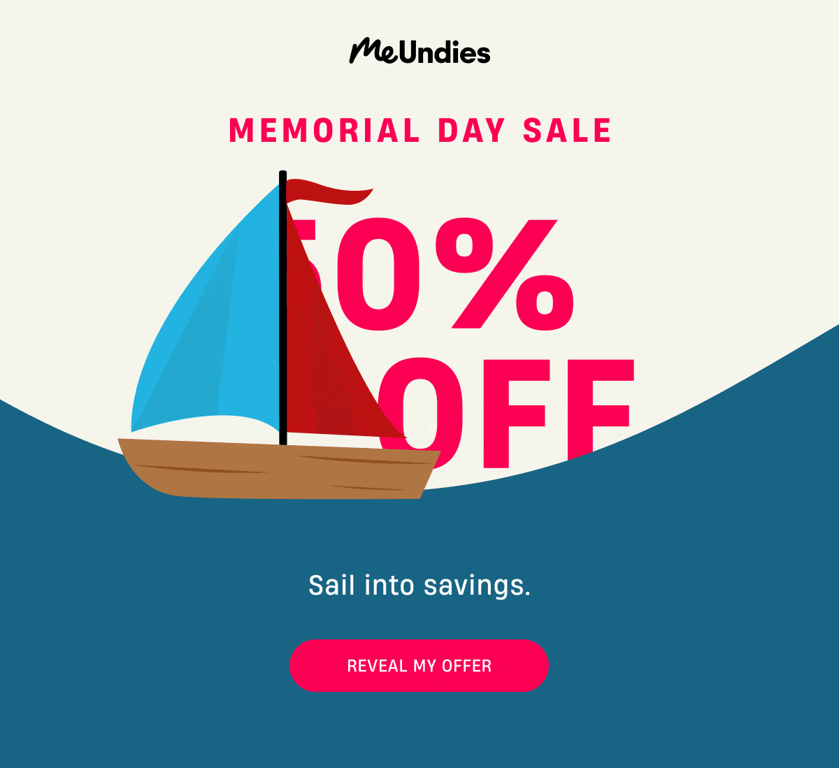 MeUndies | Memorial Day Sale | Sail into savings. | Reveal My Offer