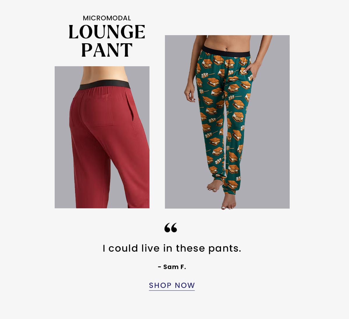 Micromodal Lounge Pant | ''I could live in these pants.'' -Sam F. | Shop Now