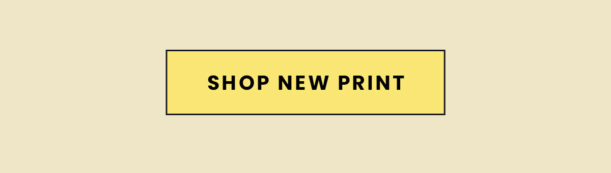 Shop New Print