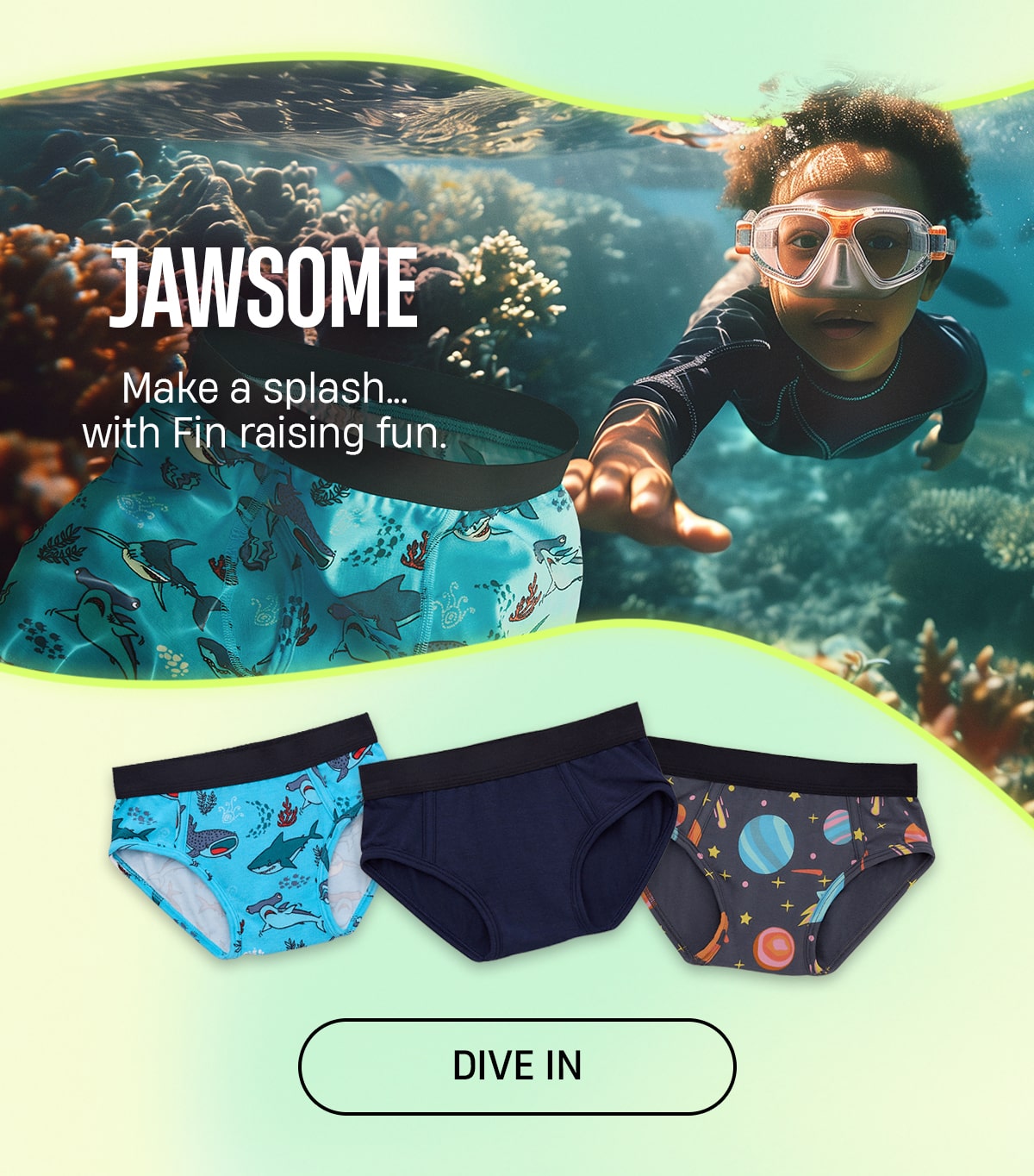 Jawsome | Make a splash... with fin raising fun. | Dive In