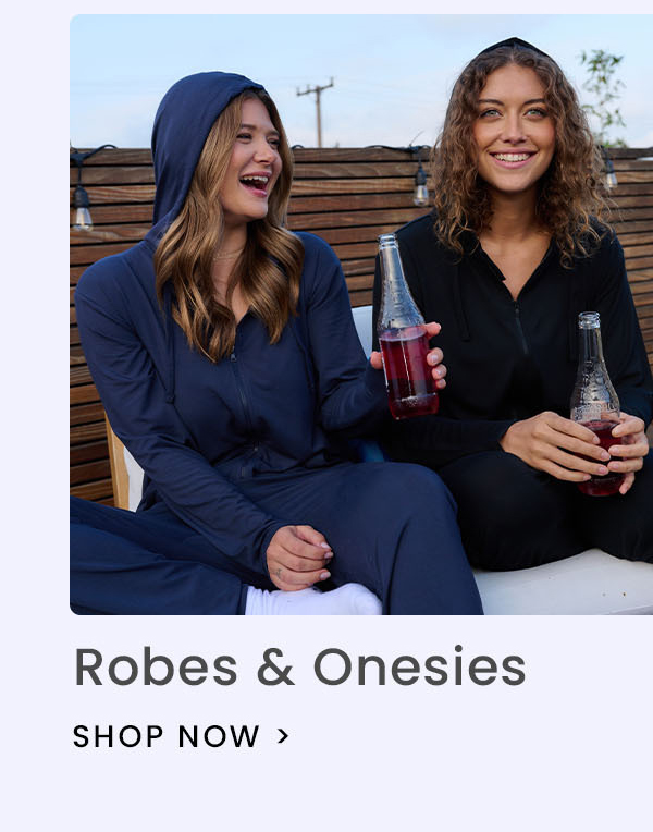 Robes & Onesies. Shop Now