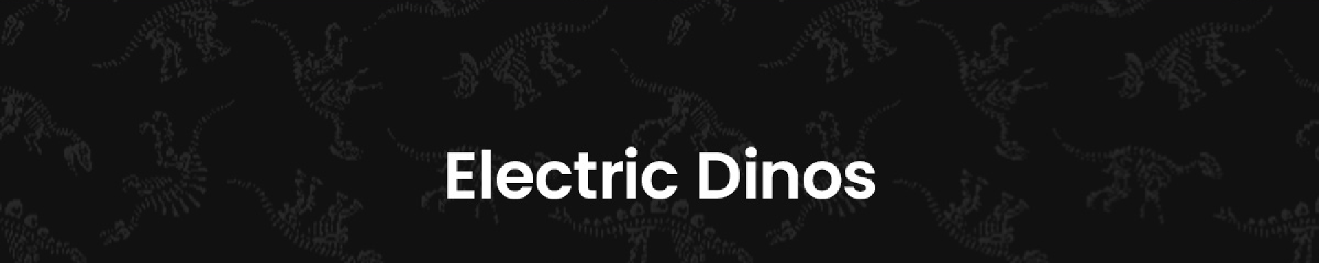 Electric Dinos