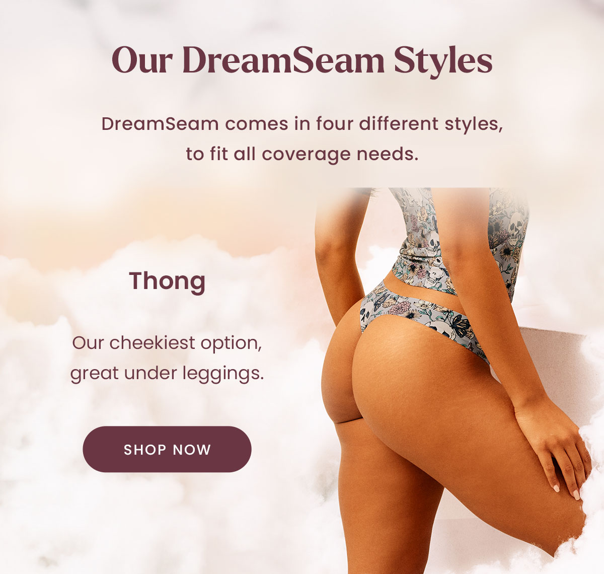 Thong | Our cheekiet option, great under leggings. | Shop Now