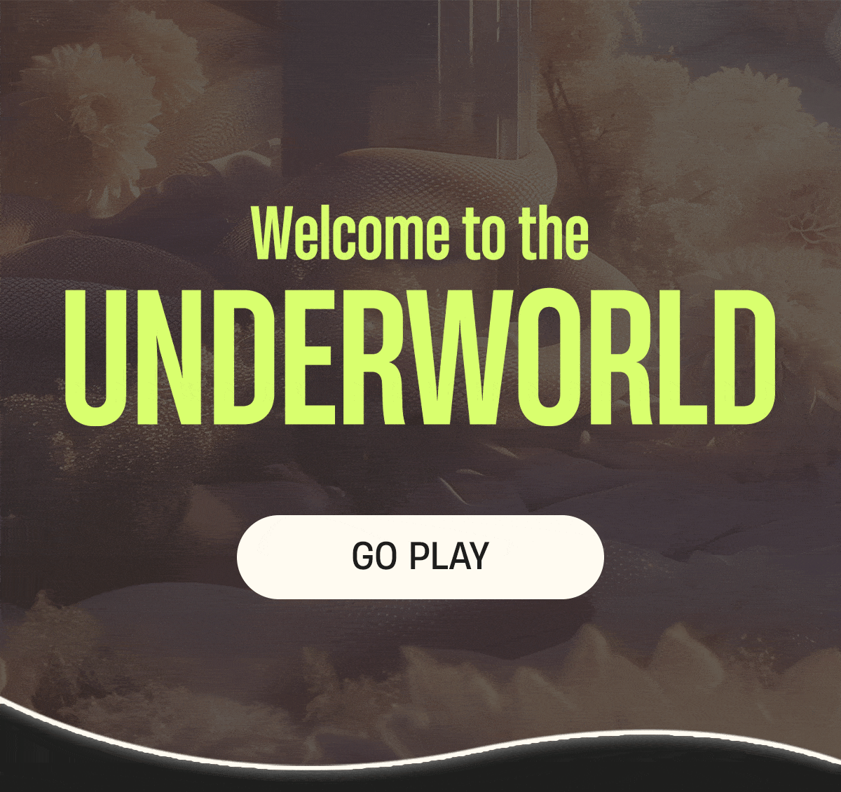 Welcome to the Underworld | Go Play