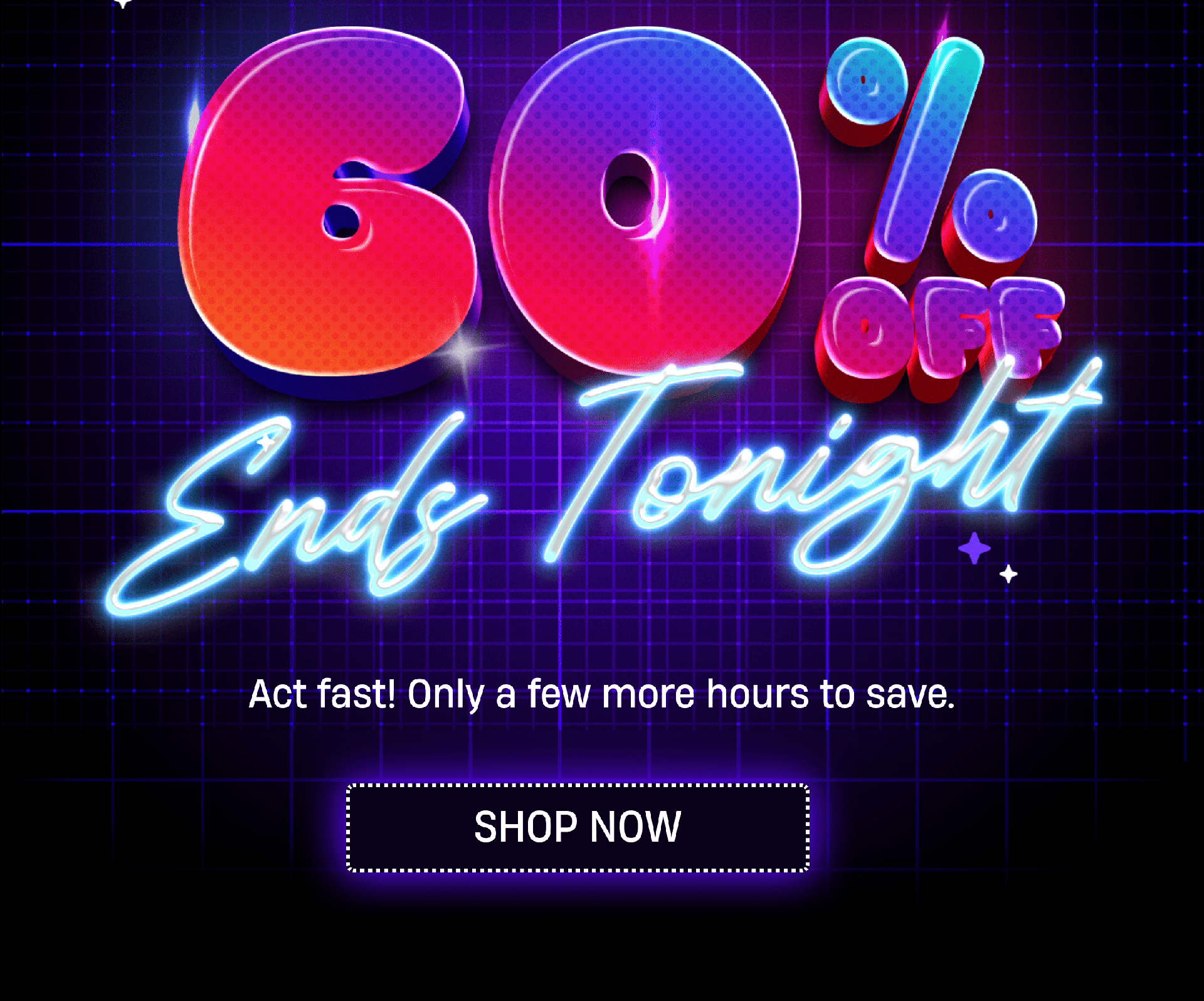 60% off ends tonight | Act fast! Only a few more hours to save. | Shop Now