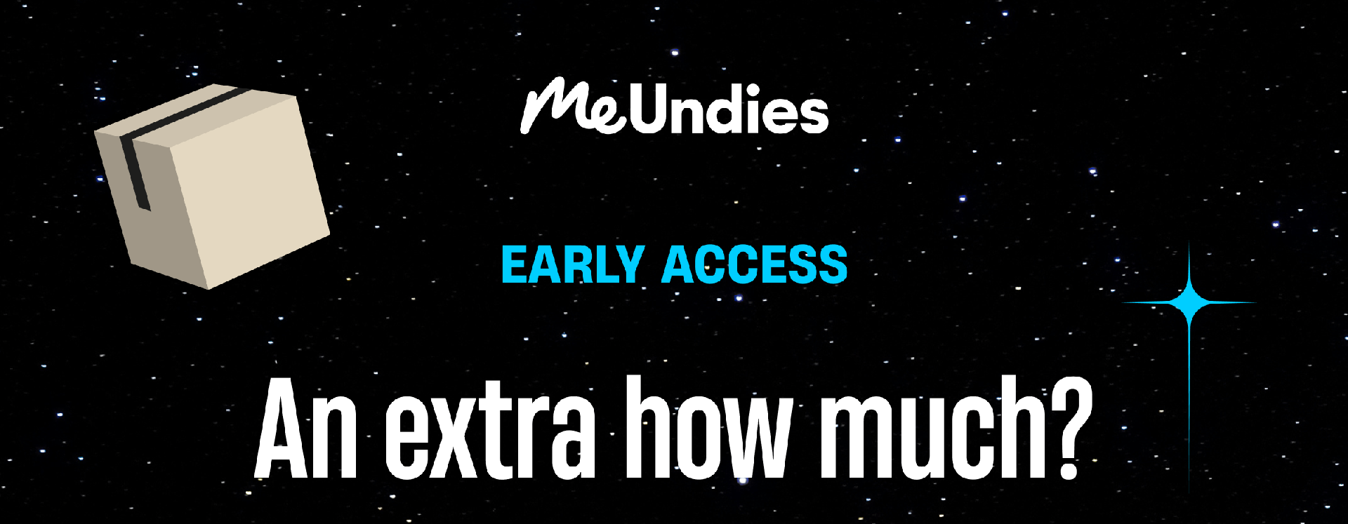 MeUndies | Early Access | An extra how much?