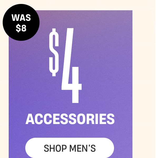 Was $8 | $4 Accessories | Shop Men's