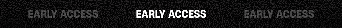 Early Access