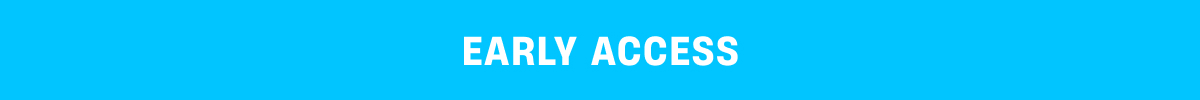 Early Access
