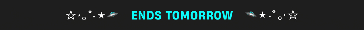 Ends Tomorrow