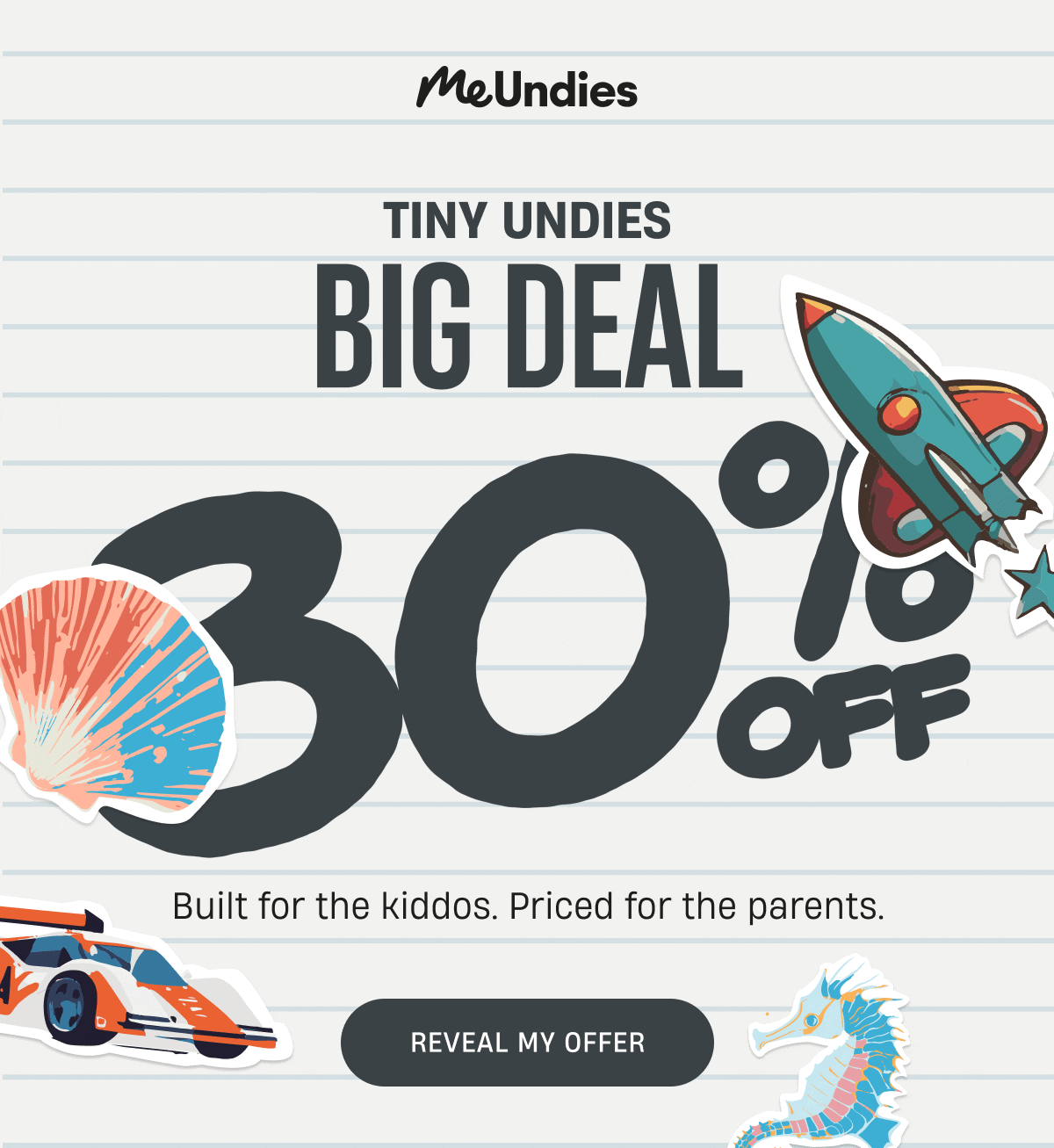 MeUndies | Tiny Undies Big Deal | 30% Off | Reveal My Offer