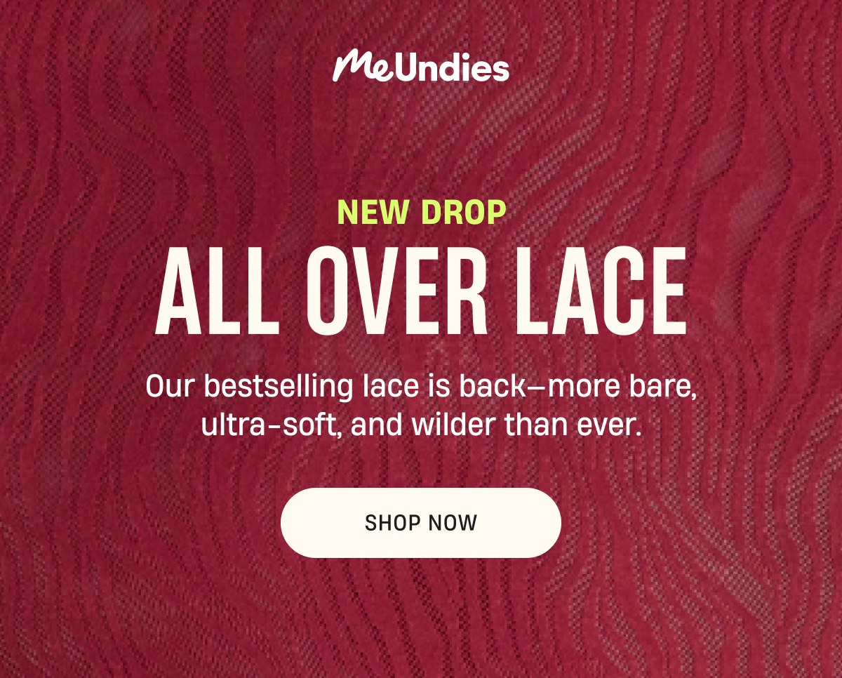 MeUndies | New Drop | All Over Lace | Shop Now