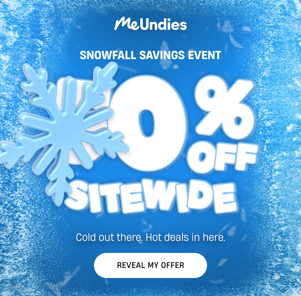 MeUndies | Snowfall Savings Event | ?0 % Off Sitewide | Reveal My offer