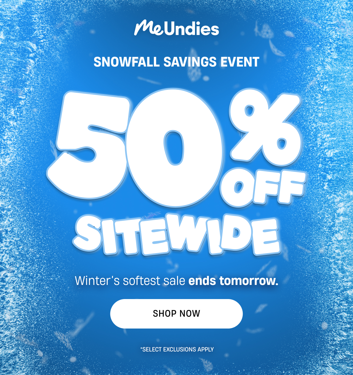 MeUndies | Snowfall Savings Event | 50% off Sitewide | Shop Now