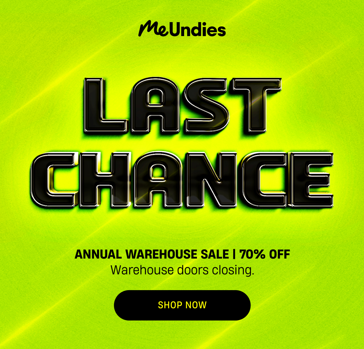 MeUndies | LAST CHANCE | Annual Warehouse Sale | 70% Off | Shop Now